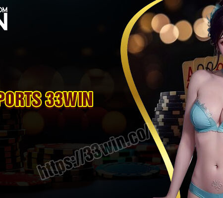 CMD Sports 33Win – Nơi rèn luyện kỹ năng cá cược cho bạn