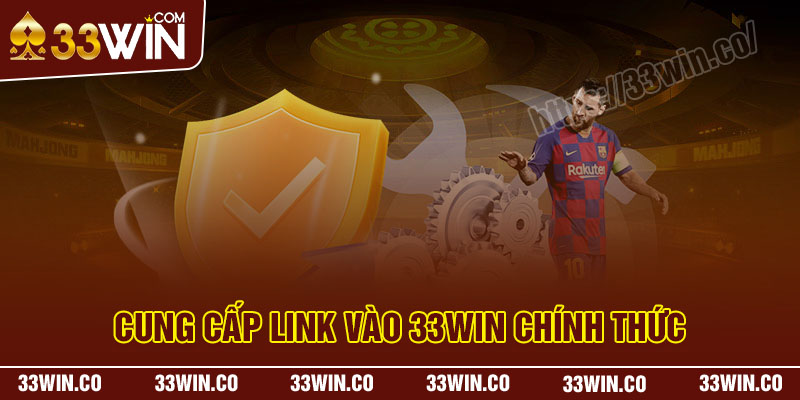Giới thiệu 33Win - Cung cấp link cá cược an toàn chính thức