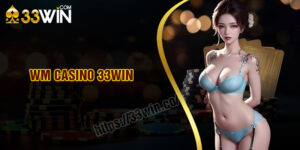 Wm Casino 33Win